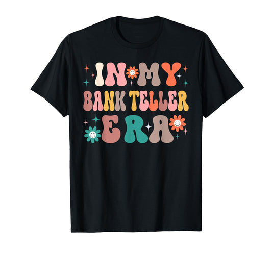 In My Bank Teller Presents Women Men Bank Teller T-Shirt
