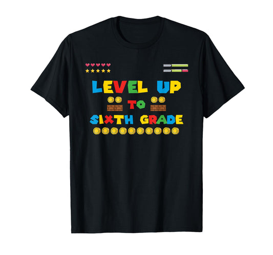 Level Up To Sixth Grade - 6th Grade Gaming Back to School T-Shirt