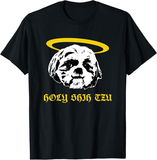 Holy Shih Tzu Funny Dog Pun Humor Quote Angel Halo Artwork T-Shirt