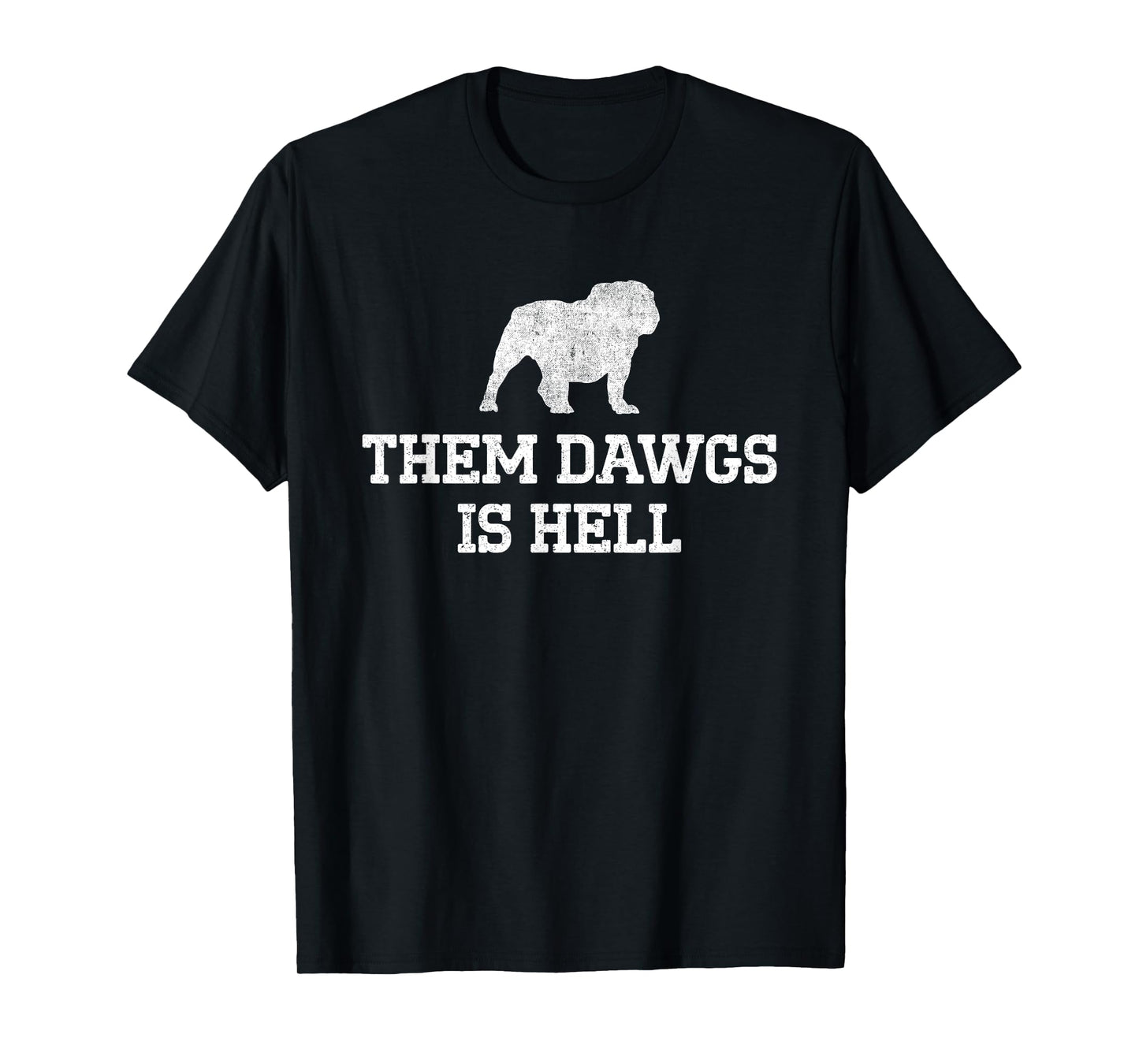 Them Dawgs Is Hell T-Shirt