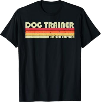 DOG TRAINER Funny Job Title Profession Birthday Worker Idea Men Women Kids T-Shirt
