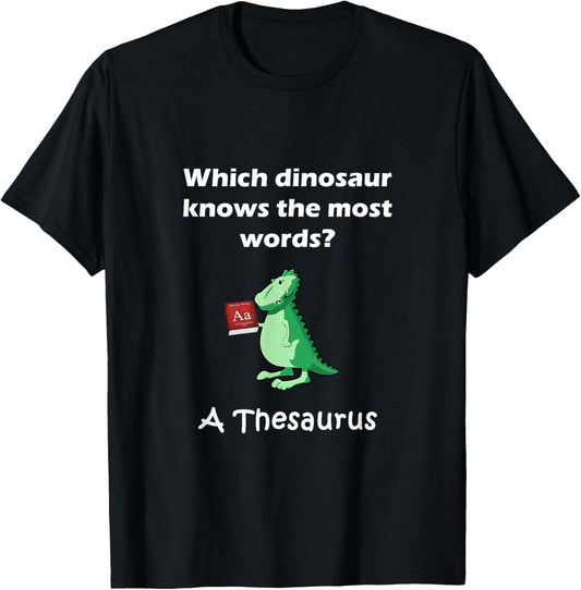 Dinosaur Thesaurus Funny Grammar Joke Teacher Men Women Kids T-Shirt