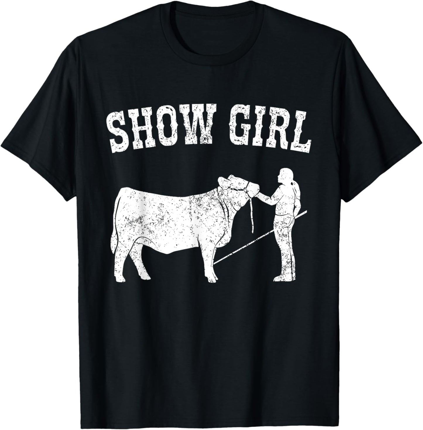 Cattle Show Stock Showmanship Show Girl Steer Cow Cowgirl T-Shirt