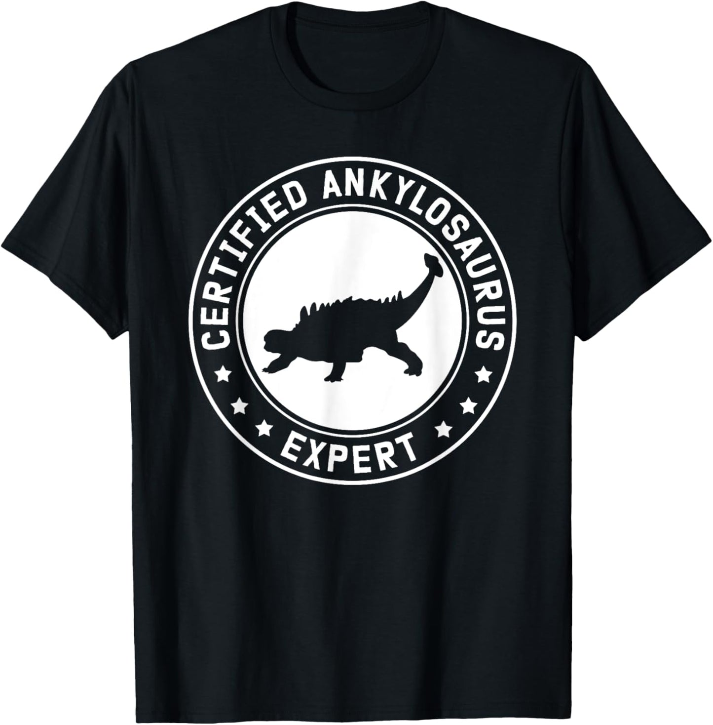 Ankylosaurus Expert | Dinosaurs Ankylosauruses T-Shirt, Small, Black