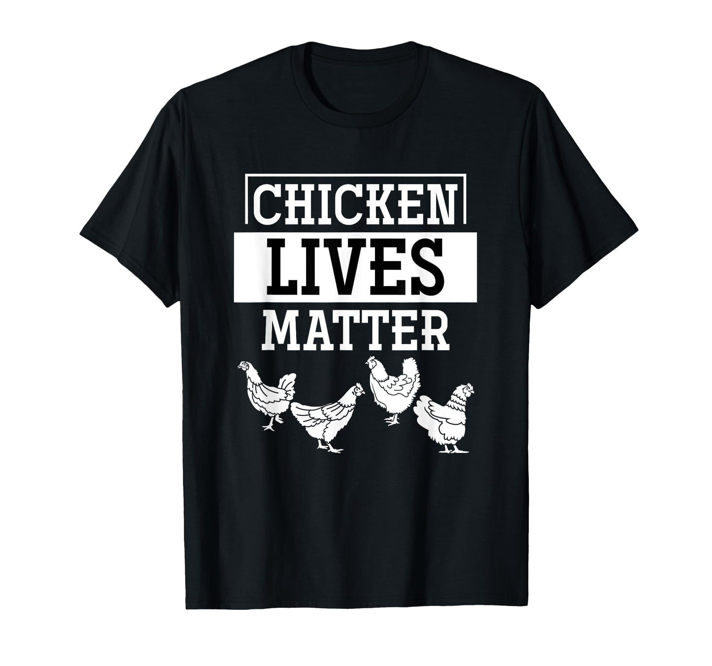 Chicken Lives Matter Chicken T-Shirt