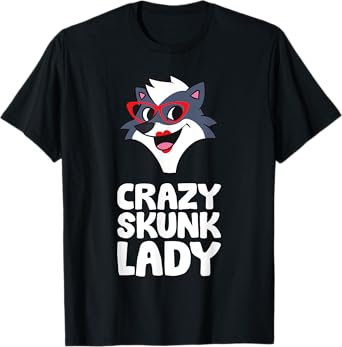 Crazy Skunk Lady T-Shirt