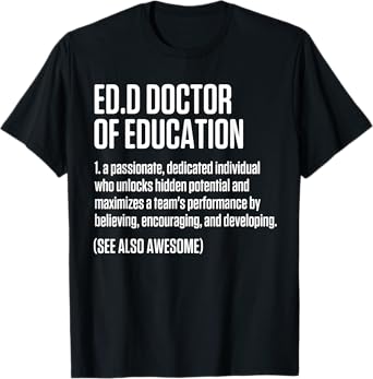 EdD Doctor of Education Doctorate Graduation T-Shirt