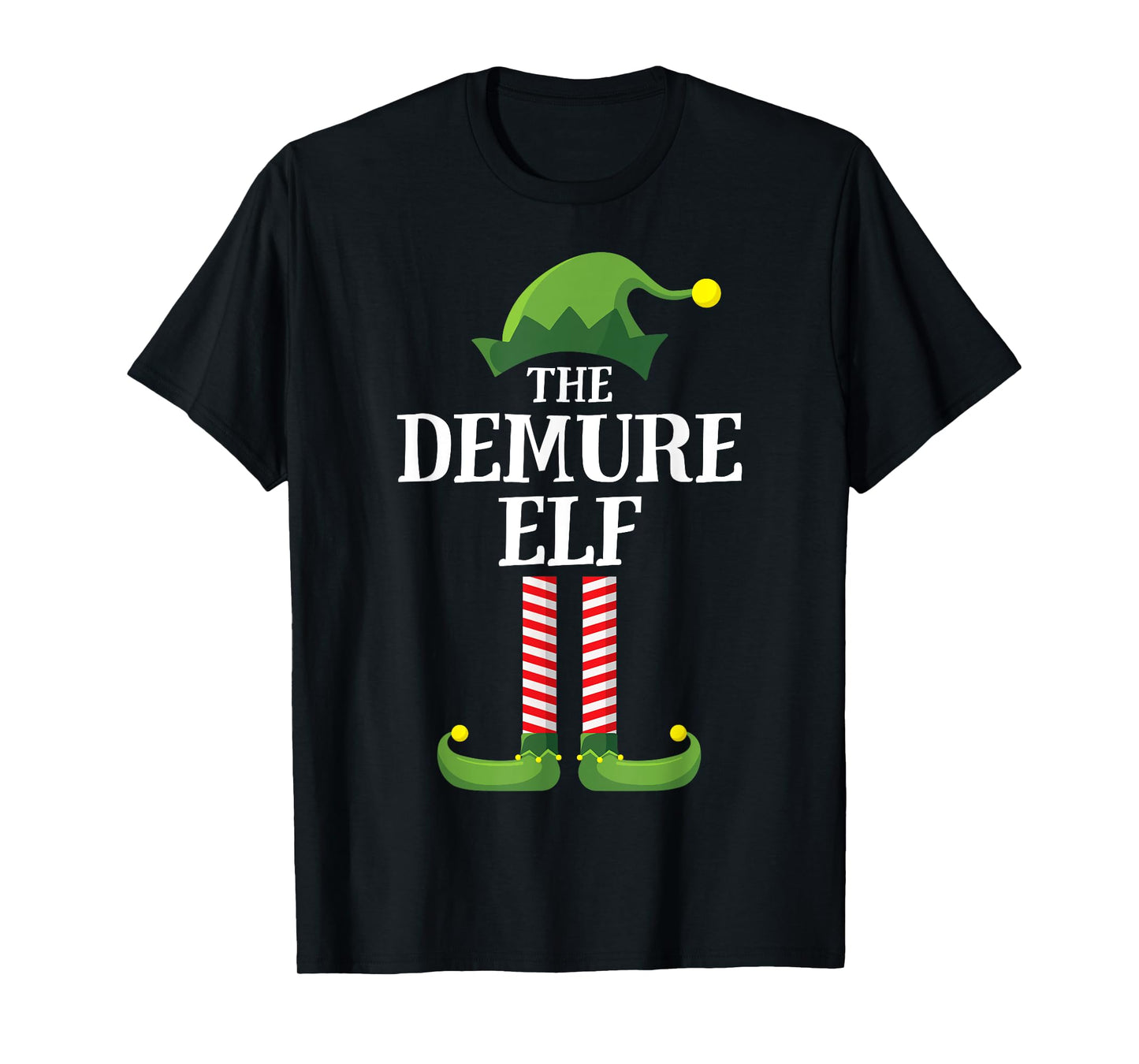 Demure Elf Matching Family Group Funny Christmas T-Shirt
