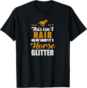Funny Horse Quote Design for Horseback Riding Horsewoman T-Shirt
