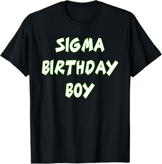 for Sigma Themed Birthday T-Shirt