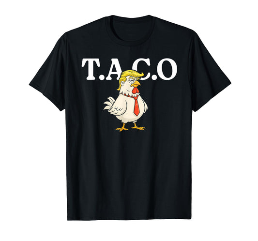 Let's go TACO shirt T.A.C.O Funny Trendy Chicken Taco T-Shirt