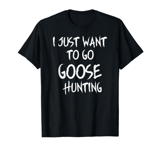 Goose Hunting Shirt Accessories Gear Funny Bird Hunter T-Shirt