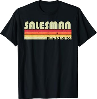 SALESMAN Funny Job Title Profession Birthday Worker Idea T-Shirt