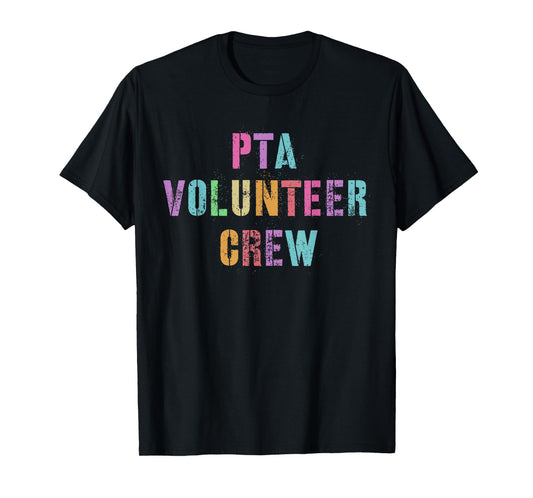 PTA VOLUNTEER CREW Hello Parents Ready Back To School T-Shirt
