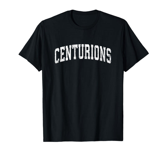 Centurions Mascot Vintage Athletic Sports Name Design T-Shirt