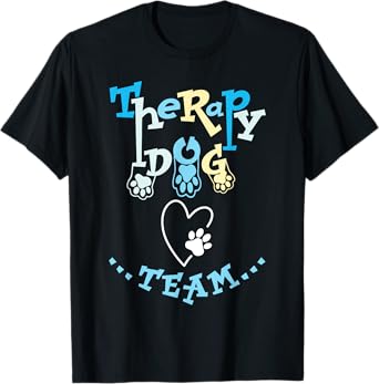 Therapy Dog Team Apparel For Animal Assisted Pet Therapist T-Shirt for Men Women