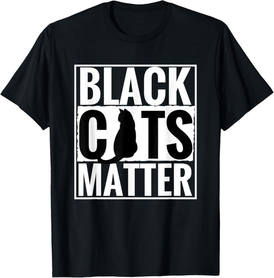 Black Cats Matter Funny Parody BLM Rescue Kittens Tee Shirt T-Shirt
