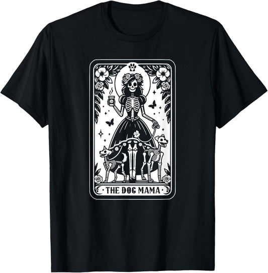 The Dog Mama Tarot Card, Skeleton Dog Lover Halloween T-Shirt