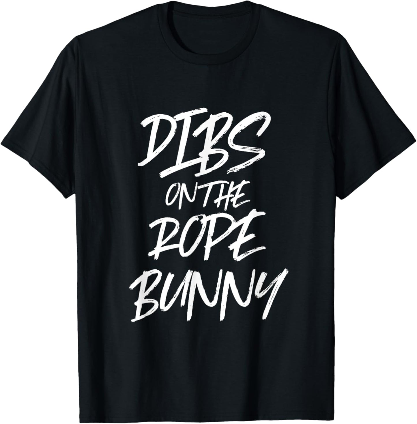 Dibs On The Rope Bunny Funny T Shirt Bdsm Bondage Suspension T-Shirt
