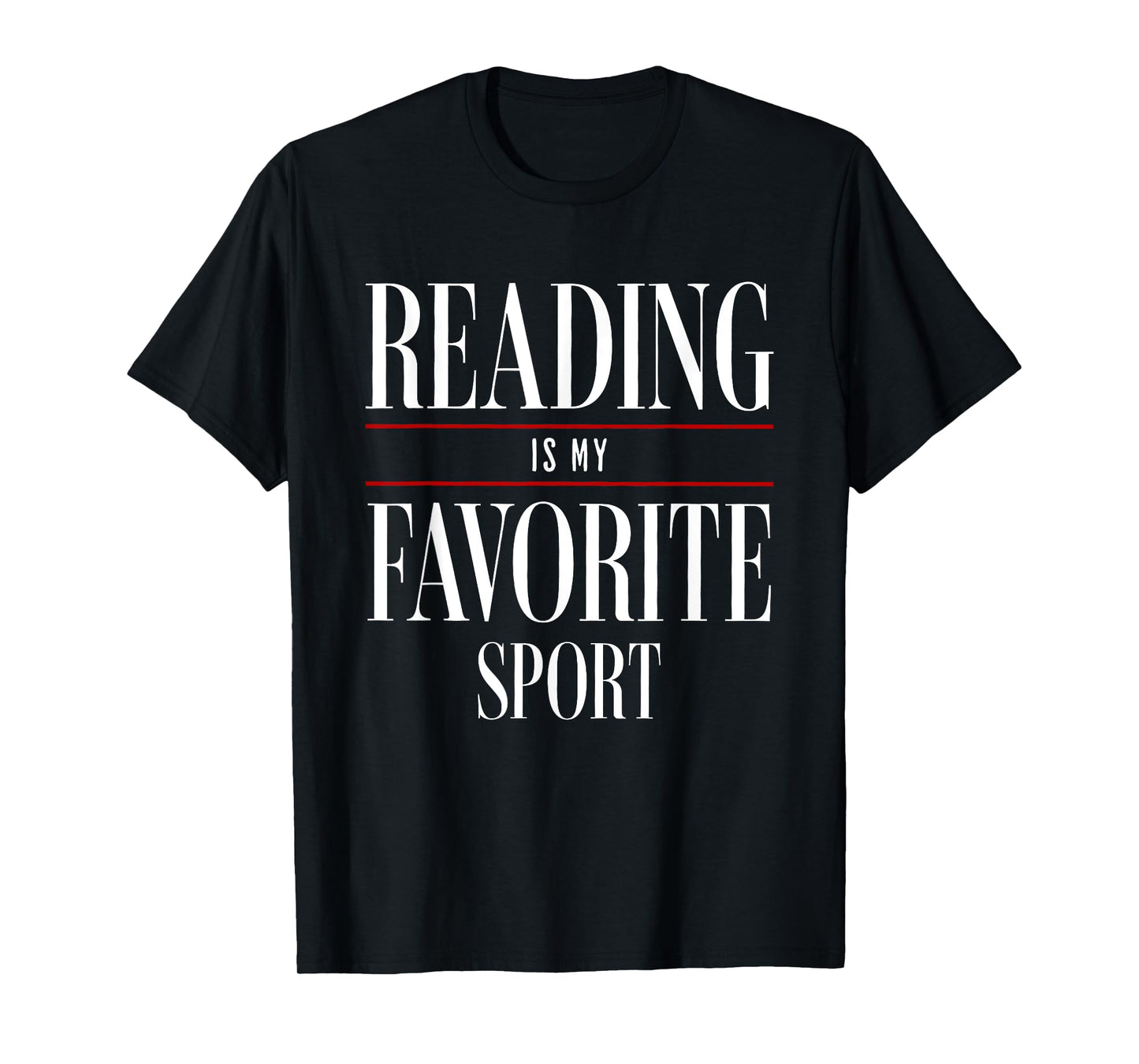 Reading Is My Favorite Sport Book Lover Funny Saying Quote T-Shirt
