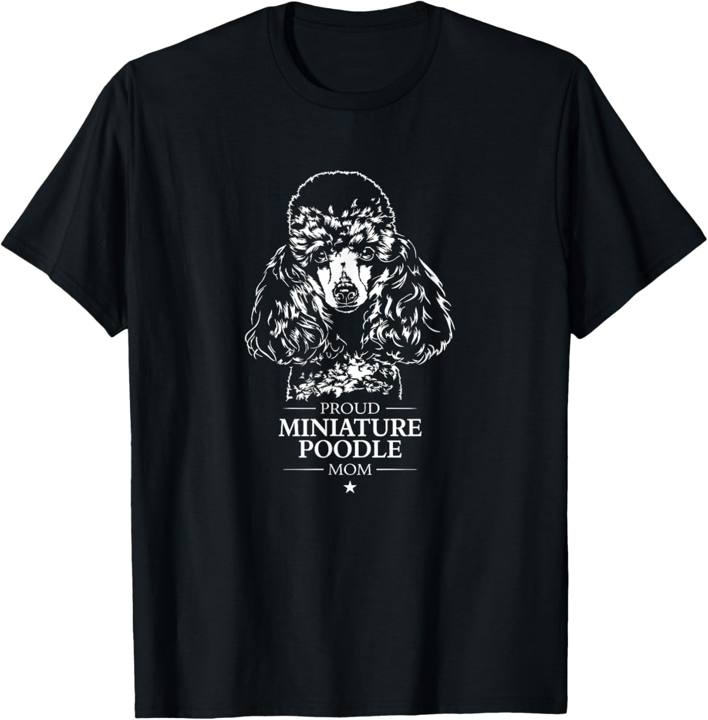 Proud Miniature Poodle mom dog mom Poodle dog T-Shirt
