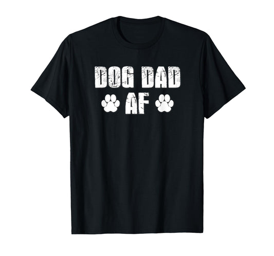 Funny Men's Dog Lover Shirt DOG DAD AF Tee Love Dogs Gift