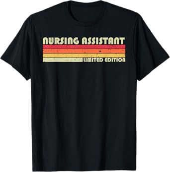 NURSING ASSISTANT Funny Job Title Profession Birthday Worker T-Shirt