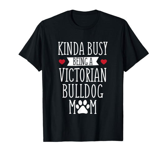 Victorian Bulldog Mom Bulldog Mama Dog Lover Gift Men Women T-Shirt