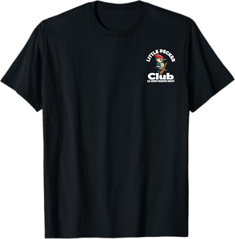 THE REAL LITTLE PECKER CLUB T-Shirt