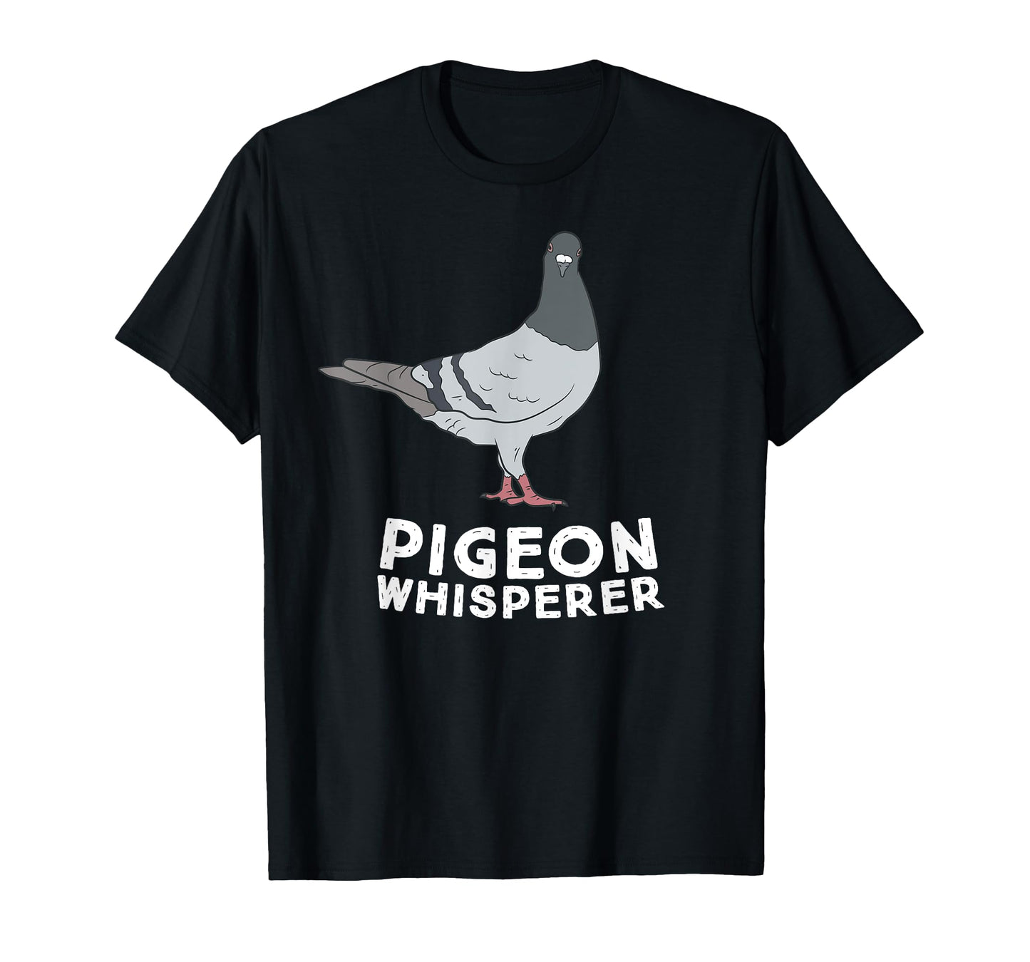 Pigeon Whisperer Pigeon Bird Cute Pigeon Whisperer Birds T-Shirt