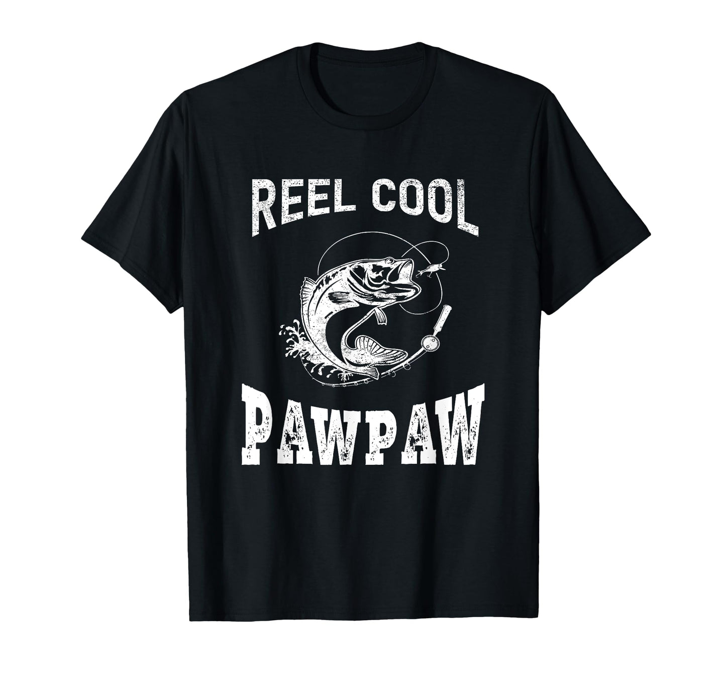 reel cool Pawpaw fisherman grandpa father's day Fishing gift T-Shirt