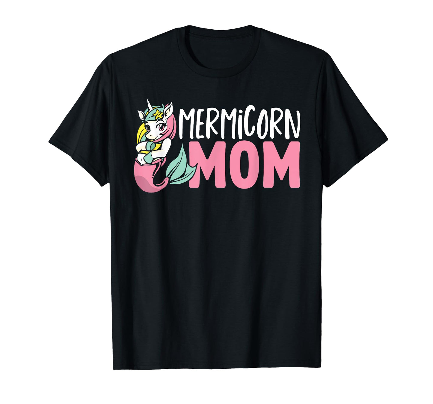 Unicorn Mermaid Adult Mermicorn Mom Women Mermicorn T-Shirt