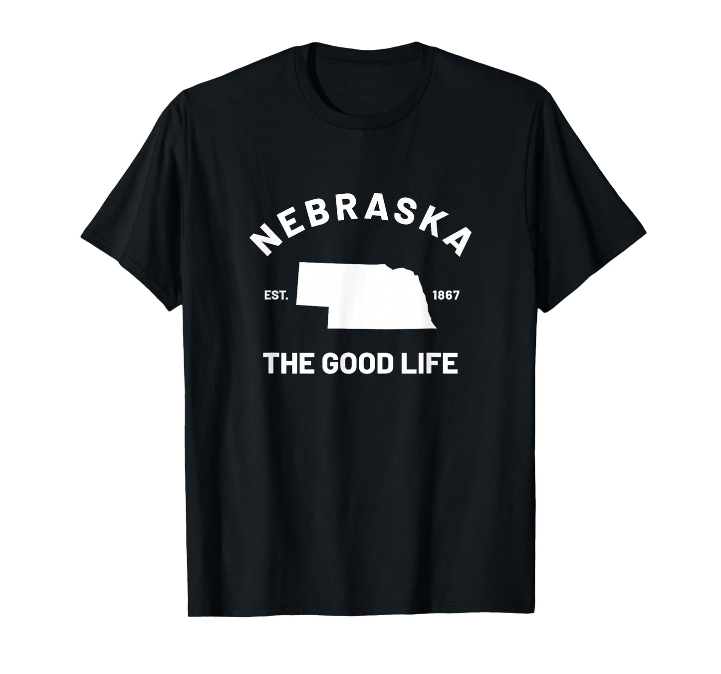 Nebraska The Good Life T-Shirt