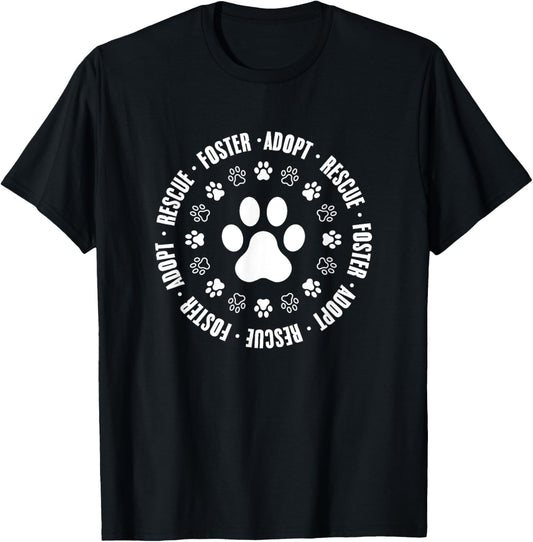 Rescue Foster Adopt Foster Animal Rescue Pet Fostering T-Shirt