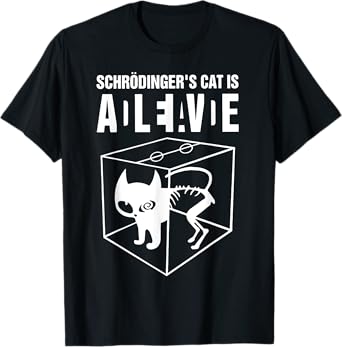 Schrodinger's Cat Alive Dead Men Women T-Shirt
