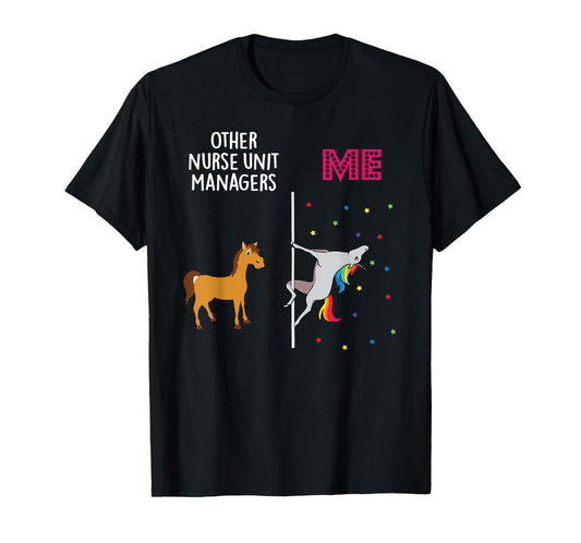 Nurse Unit Manager Unicorn Others You T-Shirt