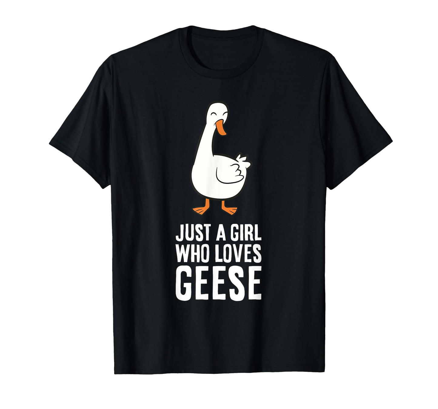 Just a Girl Who Loves Geese T-Shirt