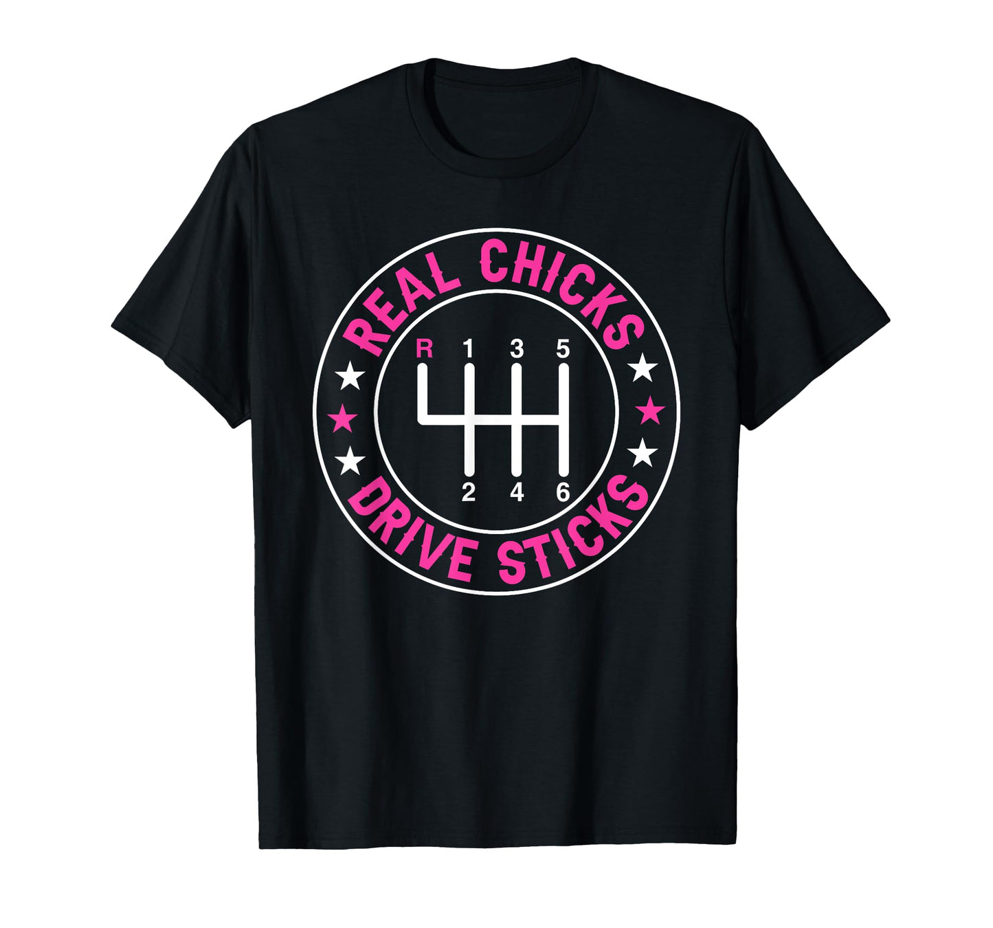 Funny Real Chicks Drive Sticks Manual Transmission Drifting T-Shirt