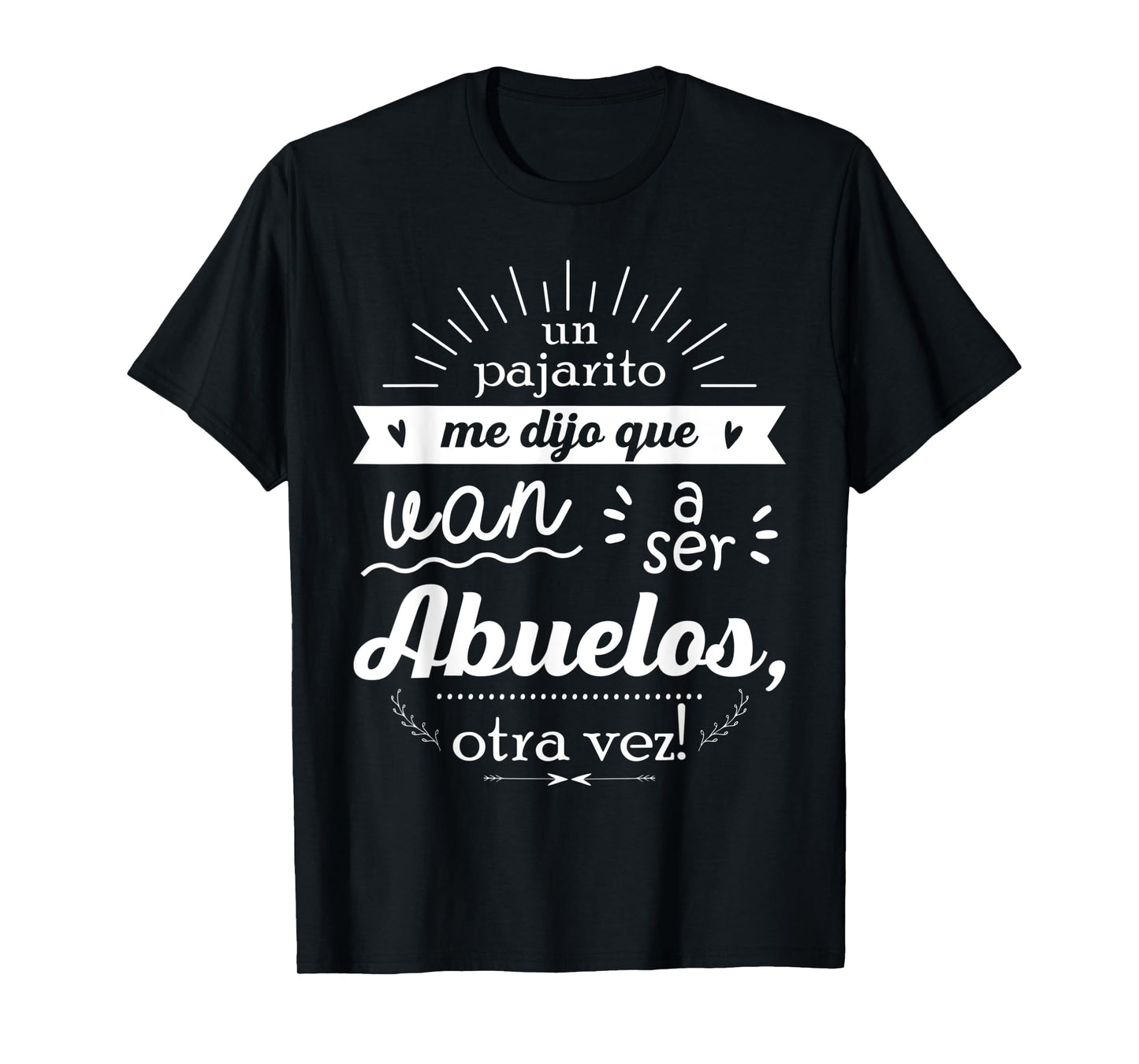 A little bird told me they're going to be grandparents, again! T-Shirt