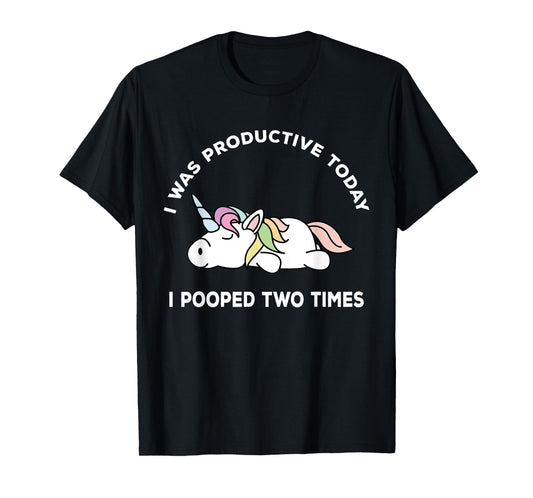 I Pooped Twice Adult Humor Funny Sarcastic Unicorn T-Shirt