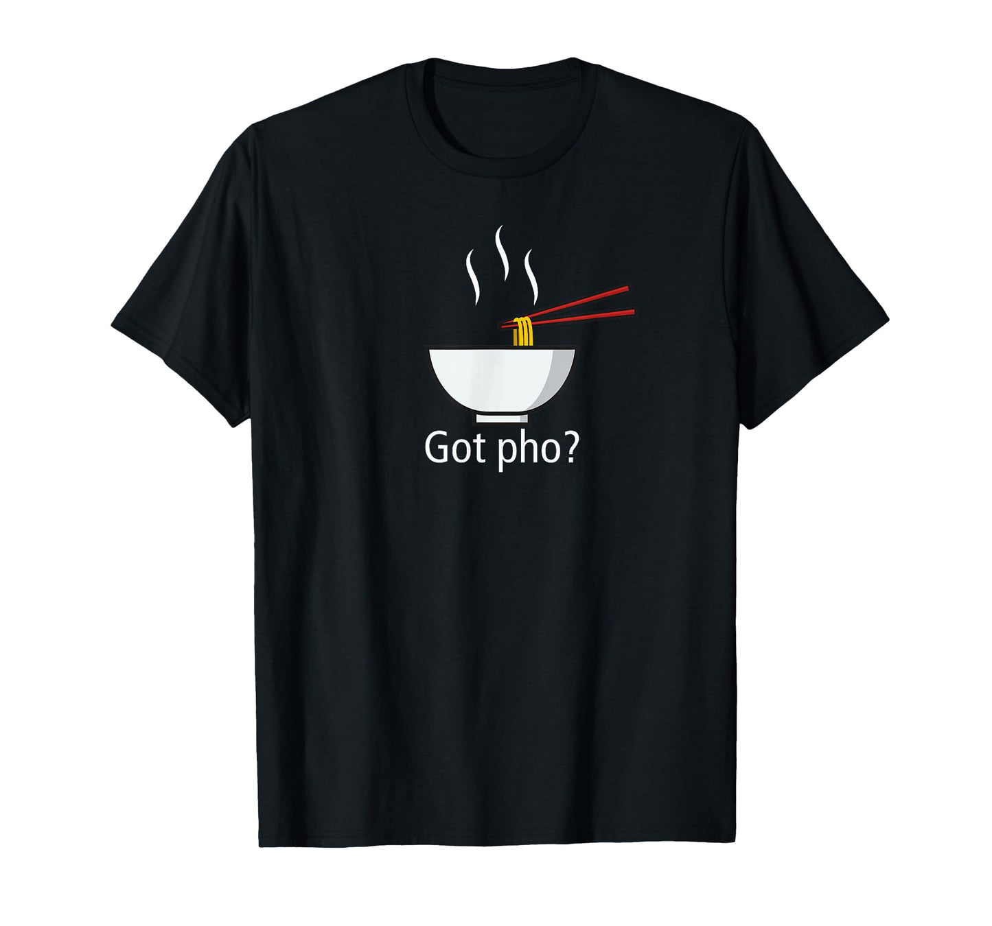 Got pho ? funny pho que soup ramen noodles pho q lover T-Shirt