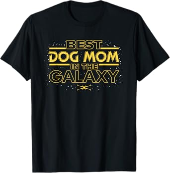 Star Wars Best Dog Mom in the Galaxy Birthday Mother’s Day T-Shirt