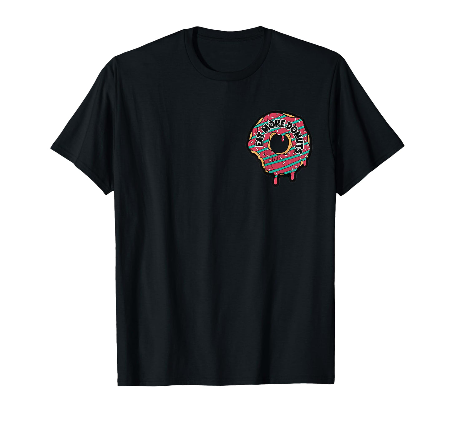Eat More Donuts So You'te Harder To Kidnap Donut Lovers T-Shirt