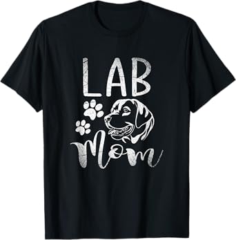 Pet Mom Quotes Lab Mom T-Shirt - Black, Unisex, Small, Modern Letter Print, Christmas, Birthday, Short Sleeve