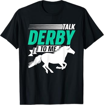 Talk Derby To Me Lover Riding Horse Rider Equestrian T-Shirt