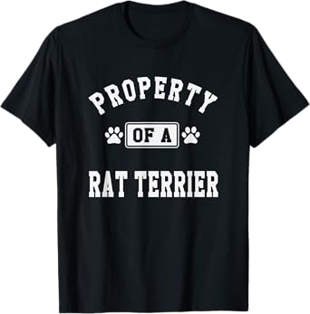 Property Of Rat Terrier - Funny Rat Terrier Lover Shirt Gift T-Shirt
