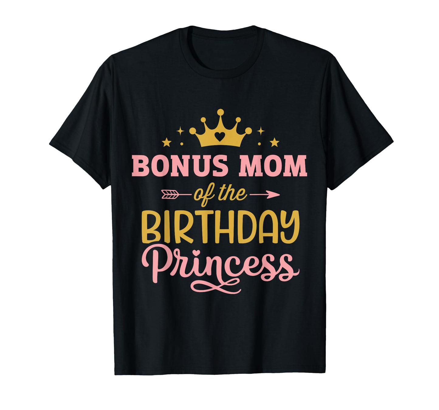 Bonus mom of birthday princess girl matching family party T-Shirt