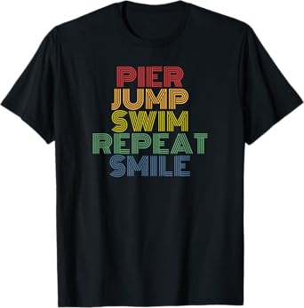 Pier Jump Swim Repeat Smile Retro Summer Vibes T-Shirt
