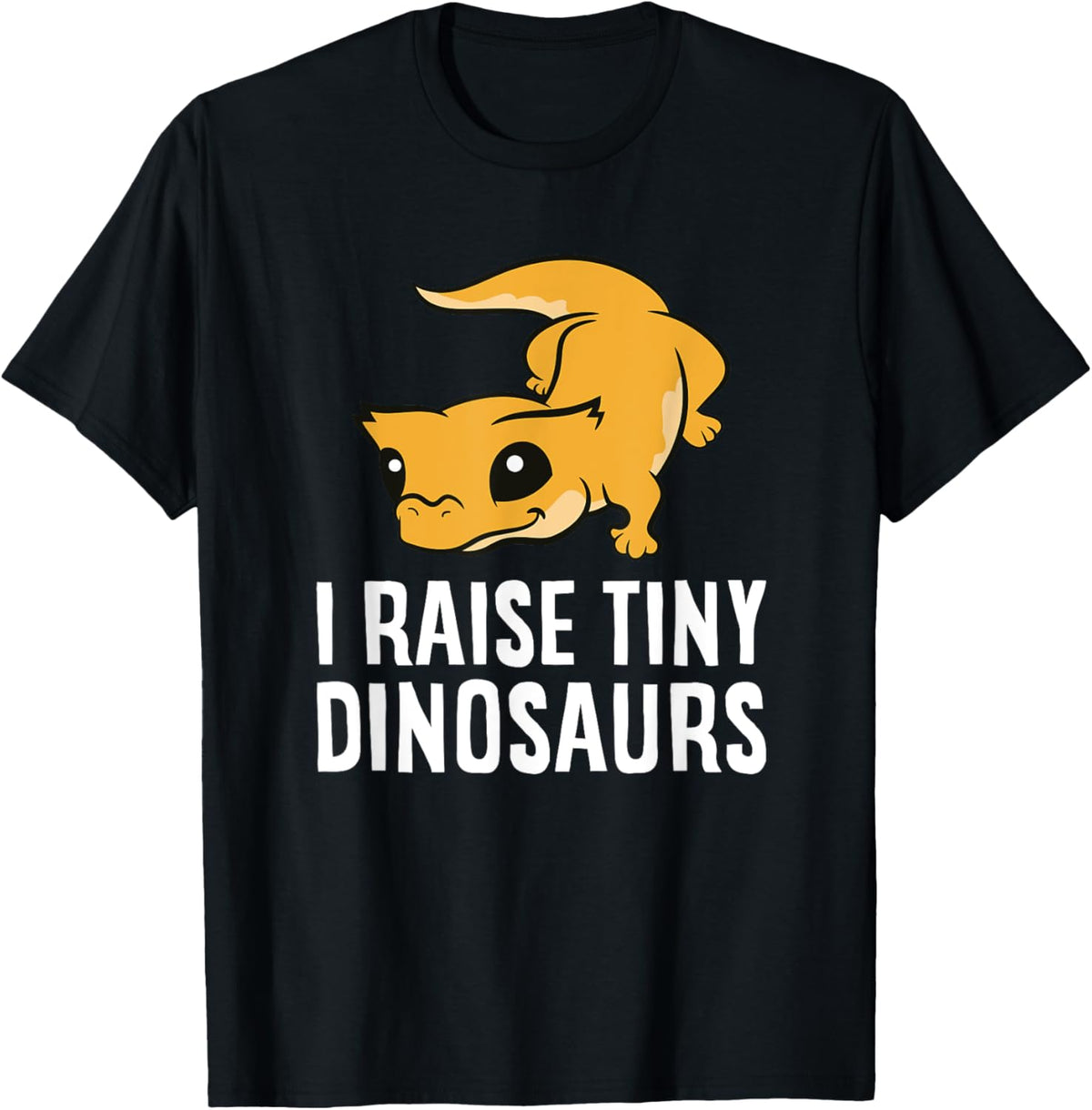 Crested Gecko Pet I Raise Tiny Dinosaurs Cute Crested Gecko T-Shirt