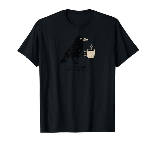 Raven Crow Coffee funny hello darkness T-Shirt